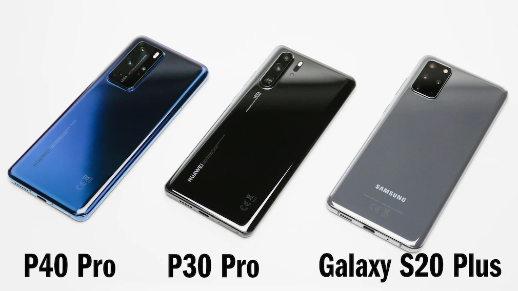 Huawei P40 Pro vs P30 Pro vs Samsung Galaxy S20 Plus