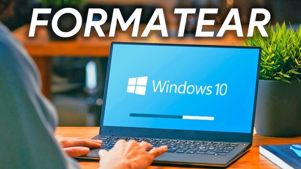 Cómo reformatear una PC con Windows 10