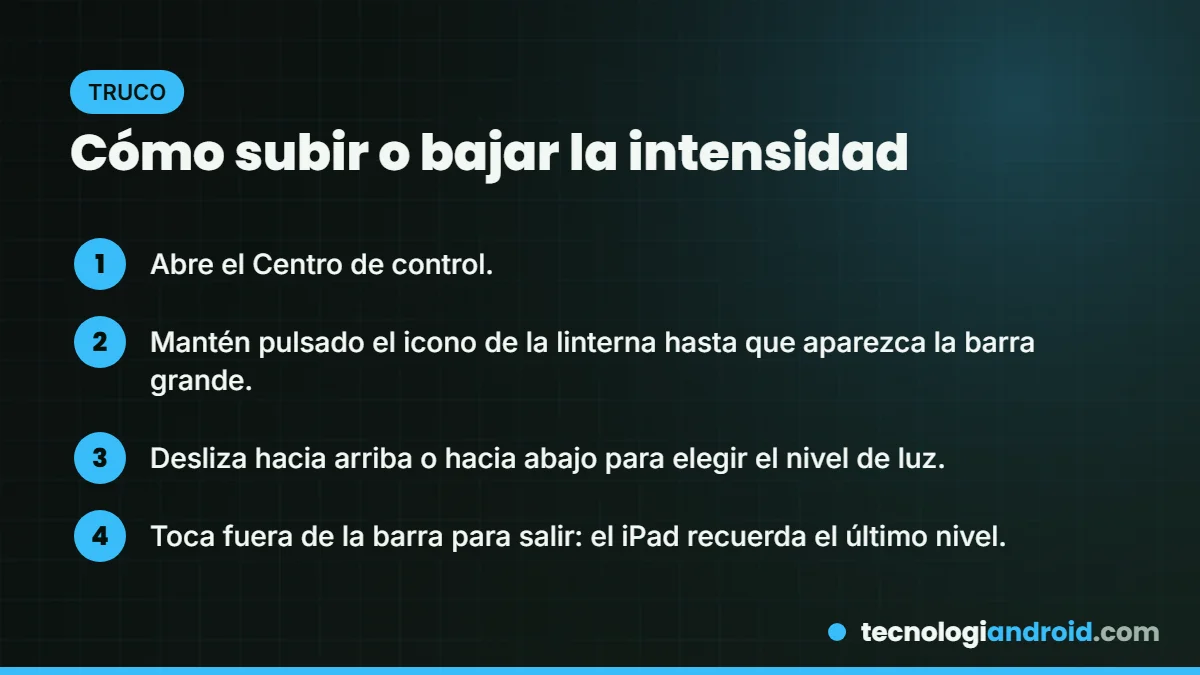 Cómo ajustar la intensidad de la linterna en el iPad