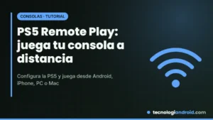 Jugar a la PS5 a distancia con Remote Play en el celular y el PC